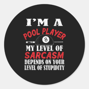 Billiard Gift Billiards Pool Snooker,Sarcasm Funny Classic Round Sticker