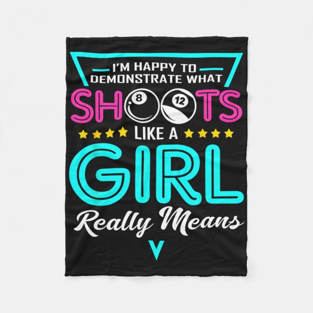 Billiard Girl I Shoot Like A Girl Apparel Pool Pla Fleece Blanket (Front)