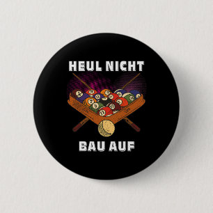 Billiard Heul Nicht U Auf Player Sport Pool Billia 6 Cm Round Badge