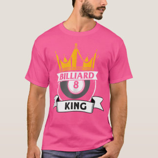 Billiard King Pool Snooker Billiards T-Shirt