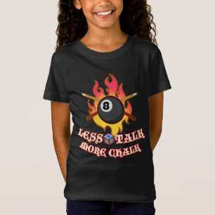 Billiard Lovers Less Talk More Chalk T-Shirt