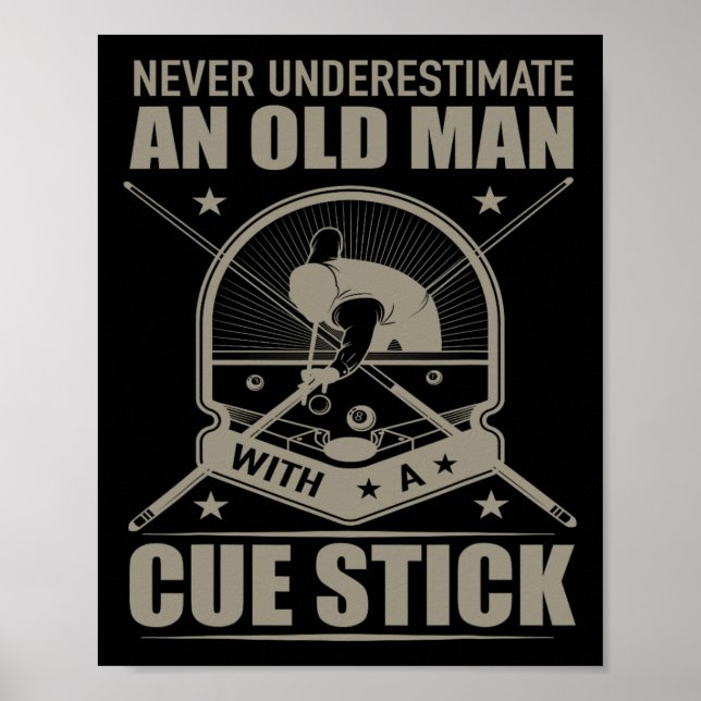 Billiard - Never Underestimate An Old Man With A C Poster (Front)