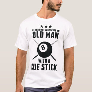 Billiard Never Underestimate An Old Man With A Cue T-Shirt