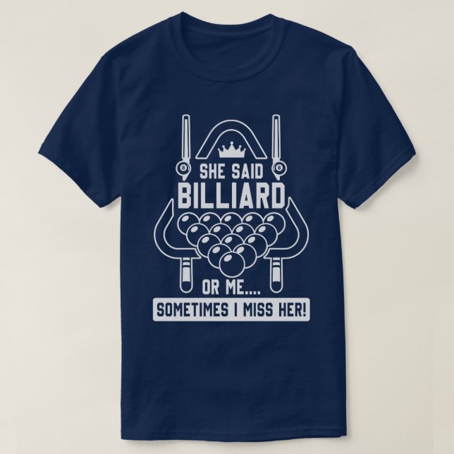 Billiard or me T-Shirt (Design Front)