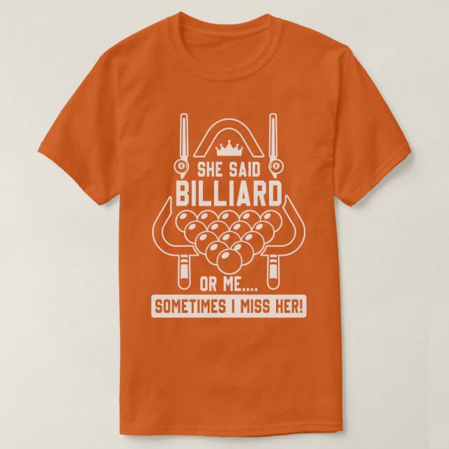 Billiard or me T-Shirt (Design Front)