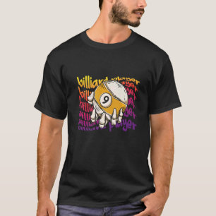 Billiard Player I Pool Billiard I Snooker I Billia T-Shirt