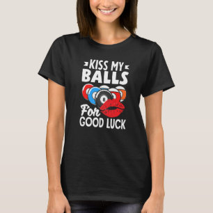 Billiard Player Pool Player Kiss My Balls   T-Shirt