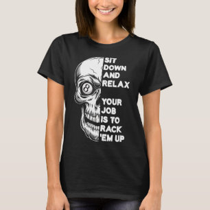 Billiard Player Skull Skeleton Billiards Table Rac T-Shirt