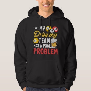 Billiard Players 8Ball My Drinking Team Has A Pool Hoodie