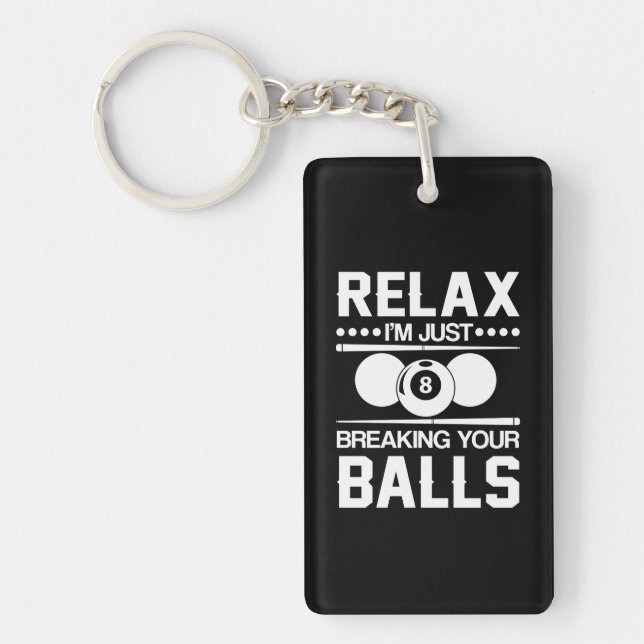 Billiard Pool Player Breaking Your Balls Key Ring (Front)