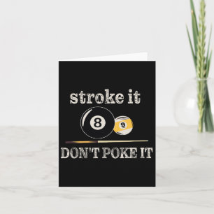 Billiard Pool Snooker Player Funny Stroke It Don't Card