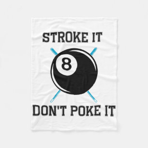 Billiard Pool Snooker Player Funny Stroke It Don't Fleece Blanket
