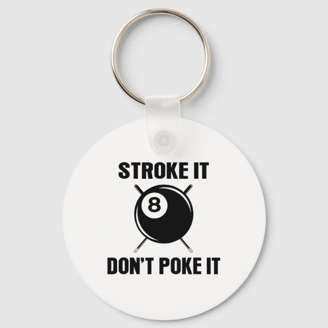 Billiard Pool Snooker Player Funny Stroke It Don't Key Ring (Front)