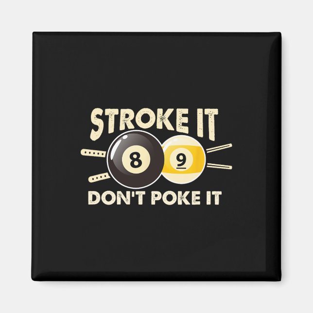 Billiard Pool Snooker Player Funny Stroke It Don't Magnet (Front)