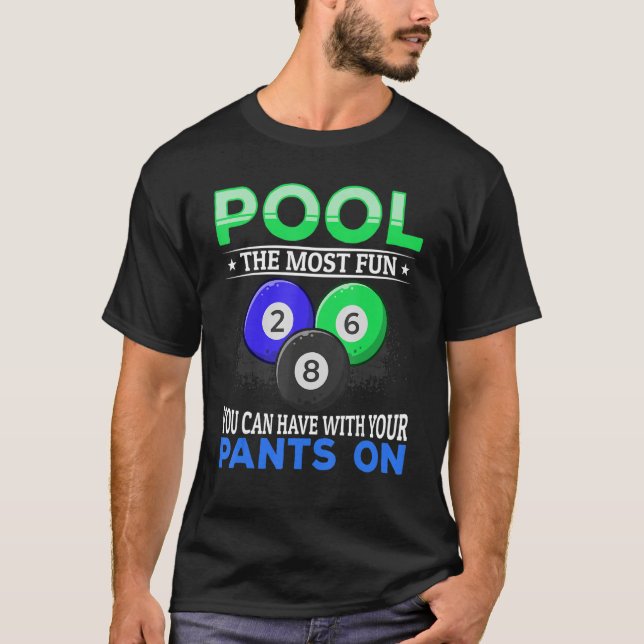 Billiard  Pool the most fun you can have with your T-Shirt (Front)