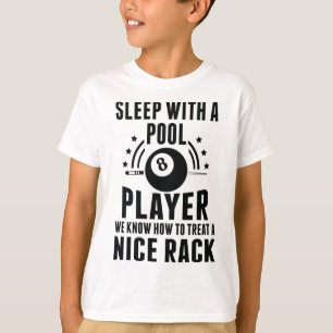 Billiard Sleep With A Pool Player Funny Billiards T-Shirt