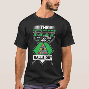 Billiard Table Billiards Rack Player Snooker Pool  T-Shirt