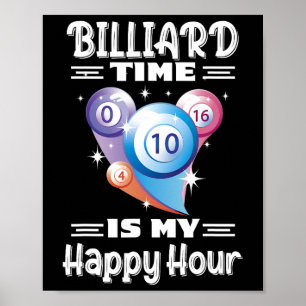 Billiard Time Happy Hour With Billiard  Poster