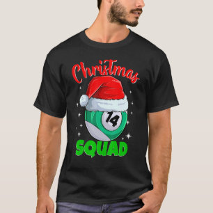 Billiards 14 Ball Christmas Squad Pool Balls Billi T-Shirt
