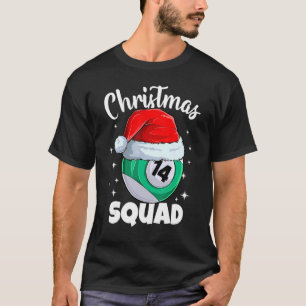 Billiards 14 Ball Christmas Squad Pool Balls Billi T-Shirt