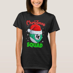 Billiards 14 Ball Christmas Squad Pool Balls Billi T-Shirt