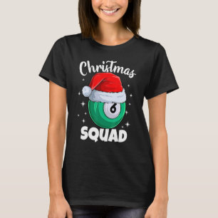 Billiards 6 Ball Christmas Squad Pool Balls Billia T-Shirt