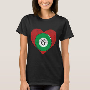 Billiards 6 Ball Heart Love For The Sport Billiard T-Shirt
