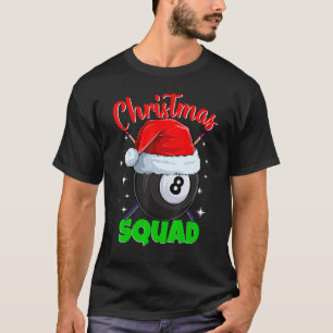 Billiards 8 Ball Christmas Squad Pool Balls Billia T-Shirt