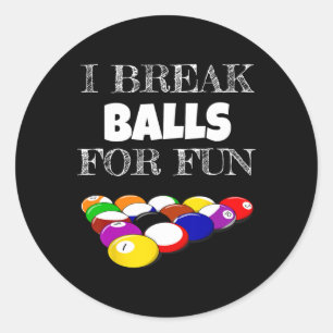 Billiards 8 Ball Pool Player Sarcasm Novelty Humou Classic Round Sticker