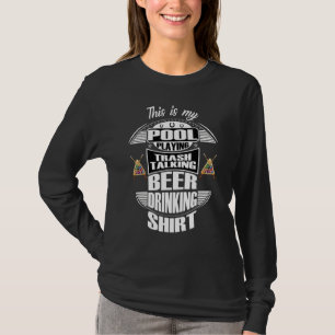 Billiards 8 Ball Pool Player Sarcasm Novelty Humou T-Shirt