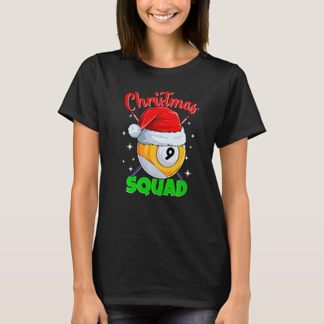 Billiards 9 Ball Christmas Squad Pool Balls Billia T-Shirt (Front)