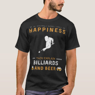 Billiards and Beer Happiness   Funny Pool Player T T-Shirt