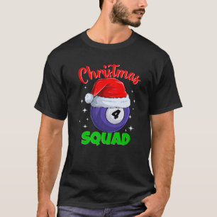 Billiards Ball 4 Christmas Squad Pool Balls Billia T-Shirt