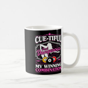 Billiards Cue-tiful And Dangerous 8 Ball Women Poo Coffee Mug