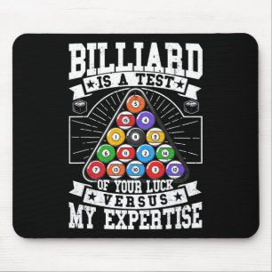 Billiards Expertise 8 Ball Men Women. Funny Pool B Mouse Mat