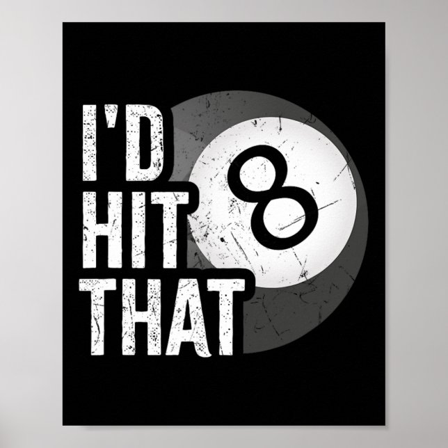 Billiards Funny Id Hit That Pool Player 8 Eight Ba Poster (Front)