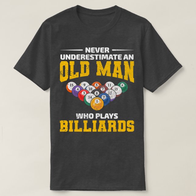 Billiards Game Pool Dad Grandpa Fathers day Funny T-Shirt (Design Front)