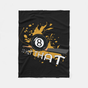 Billiards Gifts - Id Hit That Fleece Blanket