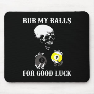 Billiards Halloween Funny Rub My For Good Luck Mouse Mat