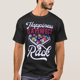 Billiards Happiness Perfect Rack Pool T-Shirt