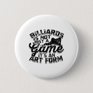 Billiards Is Not Just A Game 6 Cm Round Badge