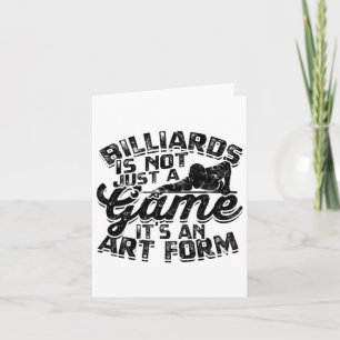 Billiards Is Not Just A Game Card