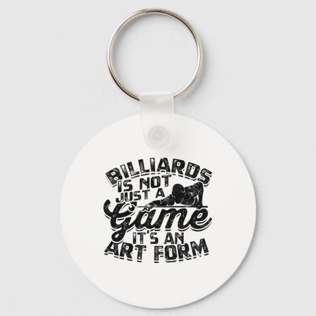 Billiards Is Not Just A Game  Key Ring (Front)