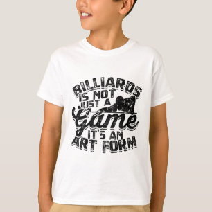 Billiards Is Not Just A Game T-Shirt
