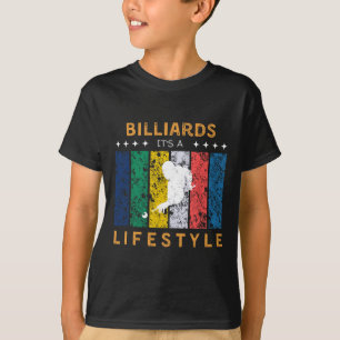 Billiards Its A Lifestyle Funny Tee - Pool Player