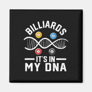 Billiards Its In My Dna Funny Pool Billiard Player Magnet