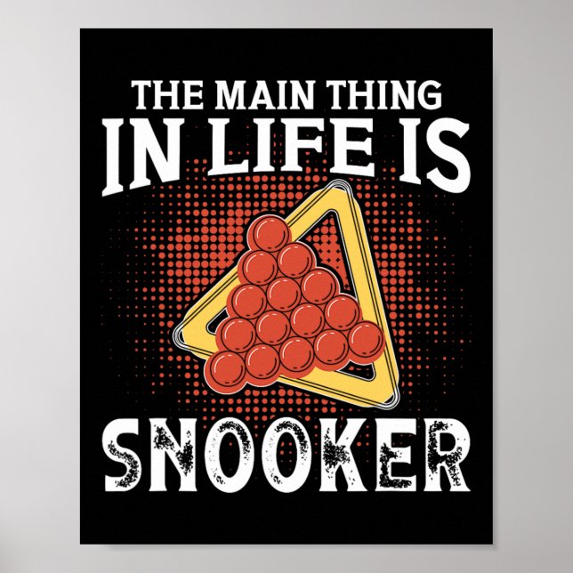 Billiards Jerseys For Men Main Thing In Life Snook Poster (Front)