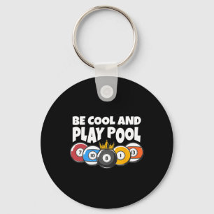 Billiards Or Billard Be Cool Play Pool Funny Pool  Key Ring