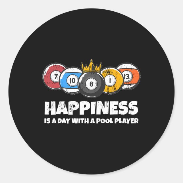 Billiards Or Billard Pool Player Happiness Funny B Classic Round Sticker (Front)