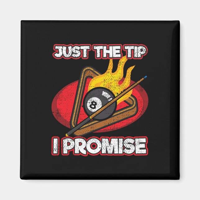 Billiards Player Just The Tip Promise Magic Shot P Magnet (Front)